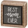 "Best Mom Ever" Box Sign
