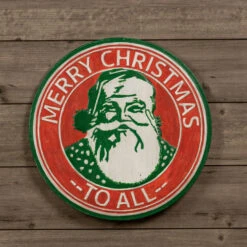 "Merry Christmas To All" Santa Round Sign (Pick Up Only)