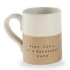 “Dear Life, It's Beautiful Here” Stoneware Mug By Mud Pie